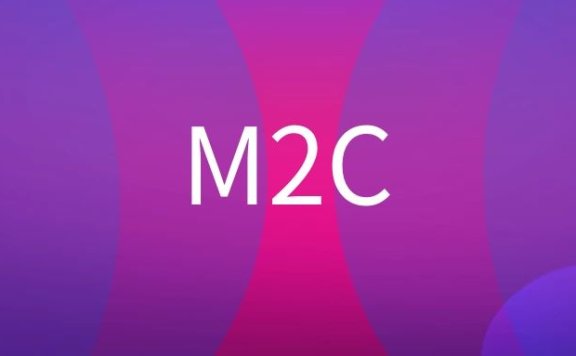 M2C是什么意思？