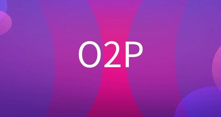 O2P模式是什么意思 - 传播蛙
